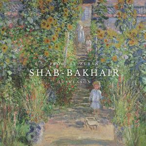 Shab-Bakhair (feat. Be-Zuban)
