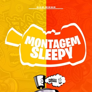 Montagem Sleepy (Explicit)