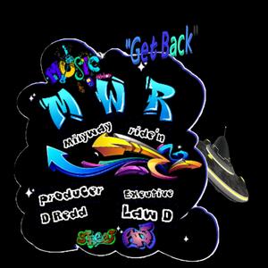 Get Back way way way Back (feat. Law D) (Explicit)