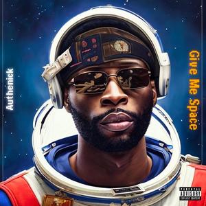 Give Me Space (Explicit)