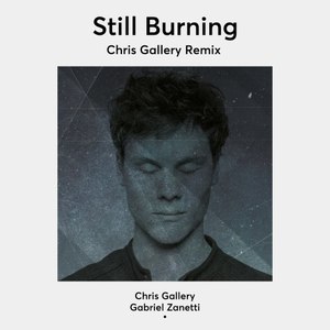 Still Burning (Chris Gallery Remix)