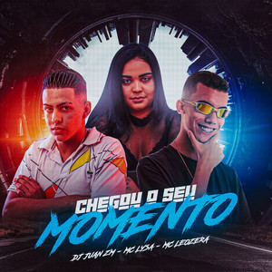 Chegou o Seu Momento (Explicit)