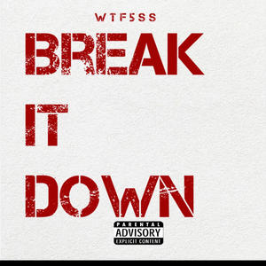 Break it down (Explicit)