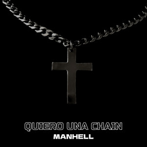 Quiero Una Chain (Explicit)