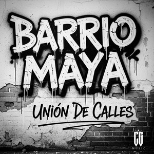 Barrio Maya (Explicit)