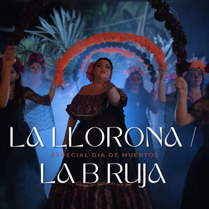 La Llorona / La Bruja