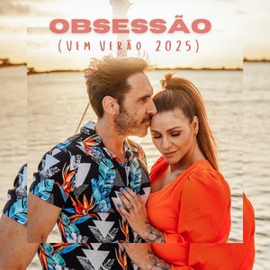 OBSESSÃO (Vem Verão 2025)