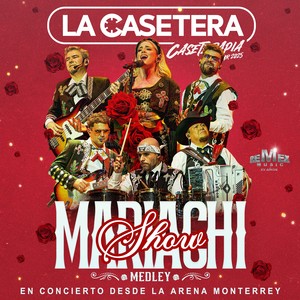 Mariachi Show Medley (Caseterapia Tour 2025) En Concierto Desde La Arena: Mariachi Loco / Yo No Fui / Tequila / La Bala / El Murguero (En Vivo)