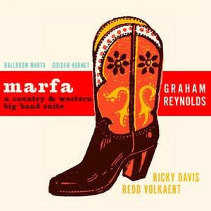 Marfa: A Country & Western Big Band Suite