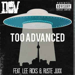 Too Advanced (feat. Lee Ricks, Ruste Juxx & DJ Fellbaum) (Explicit)