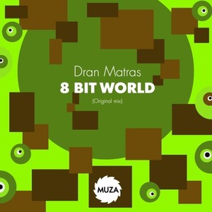 8 Bit World (Original Mix)