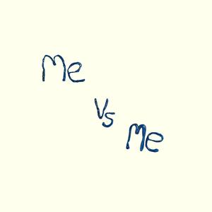 me vs me (Explicit)