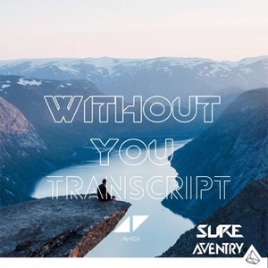 Without You (Sure Transcript)