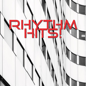 Rhythm Hits! (Explicit)