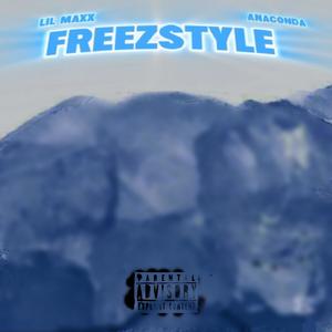 Freeztyle (feat. Anaconda) (Explicit)