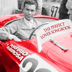 Porfirio Rubirosa: The Perfect Lover Songbook