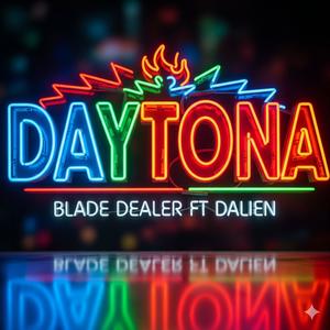 Daytona (feat. Blade Dealer & Dalien)