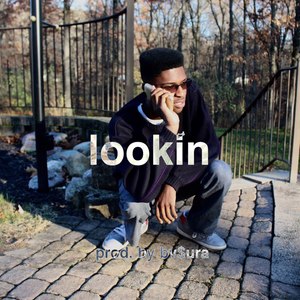 lookin (Explicit)