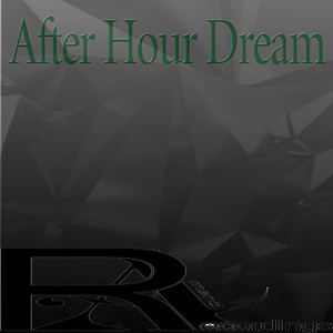 After Hour Dream