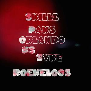 Roekeloos (feat. Paks, Orlando KS & Syke) [Explicit]