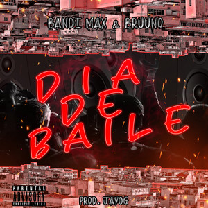 Dia de Baile (Explicit)