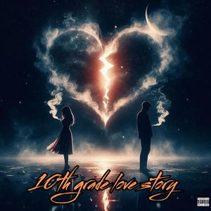 10th grade love story (Explicit)