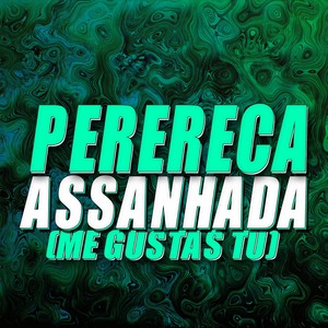 Perereca Assanhada (ARROCHADEIRA) (Explicit)
