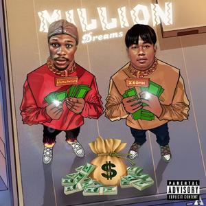 Million Dreamz (feat. XXOHM) (Explicit)
