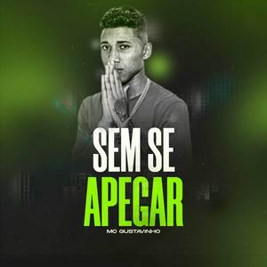 Sem se Apegar (Explicit)