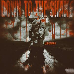 Down To The Shake (Explicit)