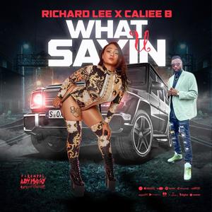 What U Sayin (feat. Caliee B) [Explicit]