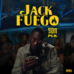 Jack Fuego (Explicit)