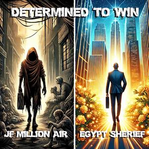 Determined To Win (Explicit)