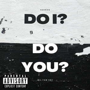 Do I? Do You. (Explicit)