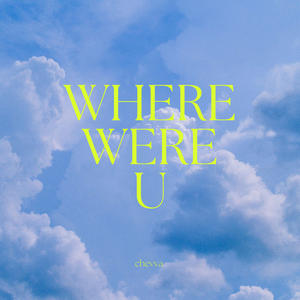 Where were u (Radio Edit) [Explicit]