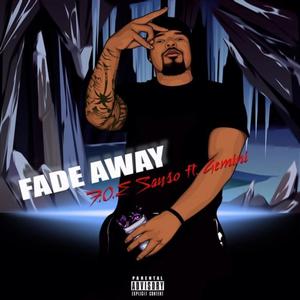 FADE AWAY (Explicit)