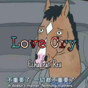 LOVE CRY