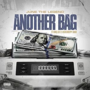 Another Bag (feat. King Leez & Blockrepp Shad) [Explicit]