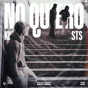 No Quiero (feat. StreetSoul) [Explicit]