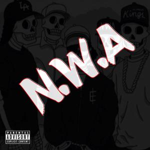 N.W.A (feat. Cut & TayCut) [Explicit]