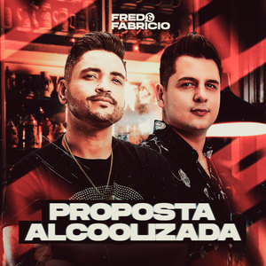 Proposta Alcoolizada (Explicit)