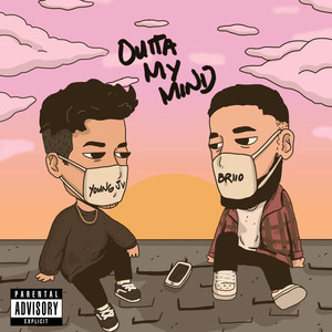 Outta My Mind (Explicit)