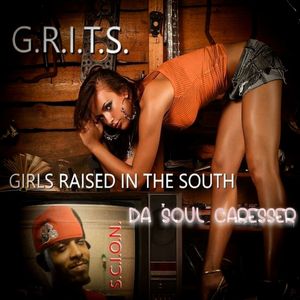 G.R.I.T.S. GIRLS RAISED IN THE SOUTH (Explicit)