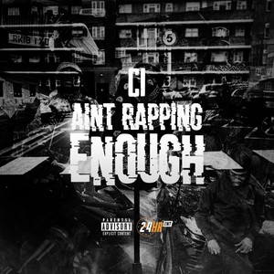 Aint Rapping Enough (Explicit)