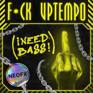 F*ck Uptempo (Explicit)