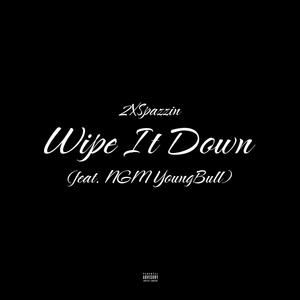 Wipe It Down (Explicit)