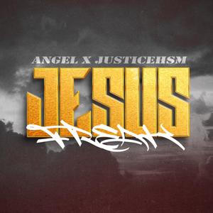 Jesus Freak (feat. JusticeHSM)