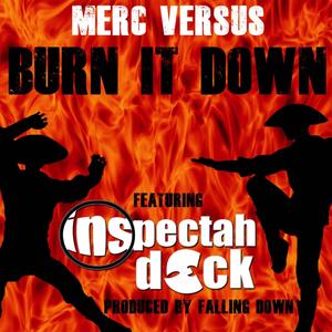 Burn It Down (feat. Inspectah Deck) (Explicit)