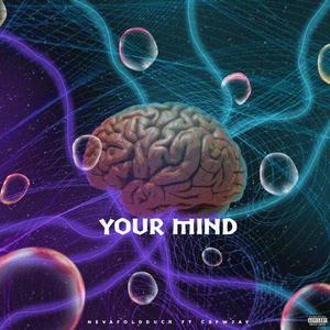 Your mind (feat. Cbfwjay) (Explicit)