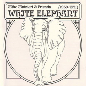 Mike Mainieri & Friends White Elephant